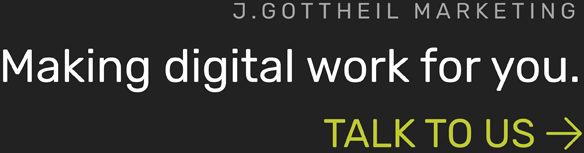 Talk to J. Gottheil Marketing